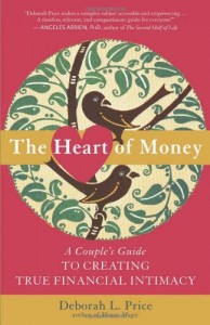 The Heart of Money by Deborah L. Price.